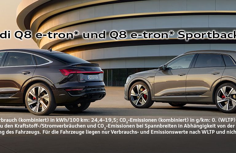 Audi Q8 e-tron und Q8 e-tron sportback - Jetzt bestellbar!